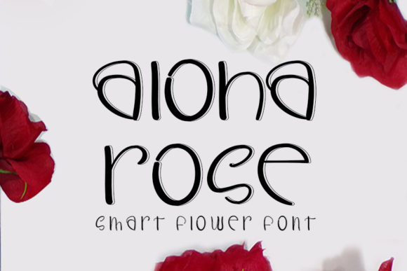 Aloha Rose: The Stylish Handwritten Font for Your Next Craft Project