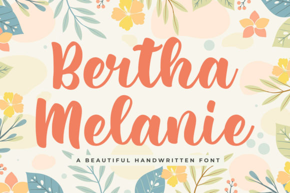 Bertha Melanie: The Sweet Script Font for Authentic Branding