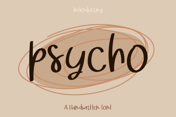 Psycho: The Exquisite Handwritten Font for Modern Campaigns